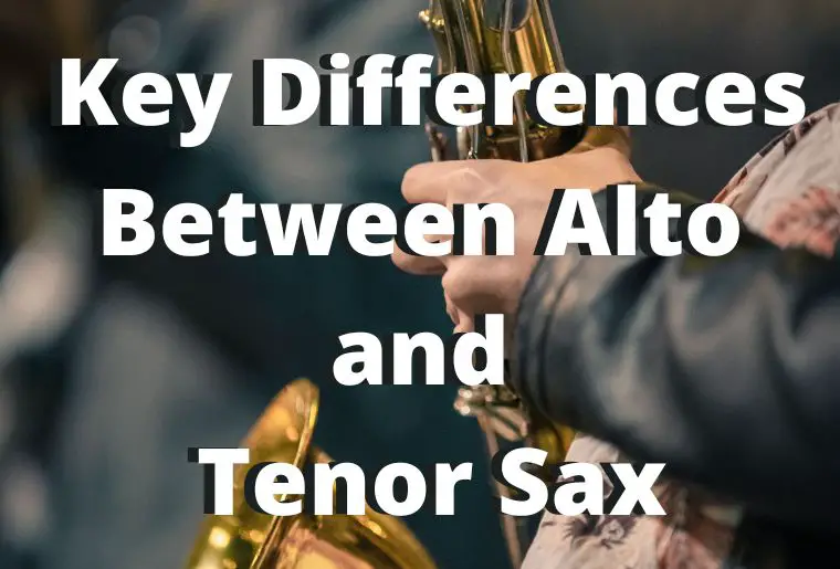 Alto VS Tenor Saxophone: Which is Better for You? 